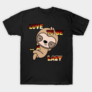 love to be... T-Shirt